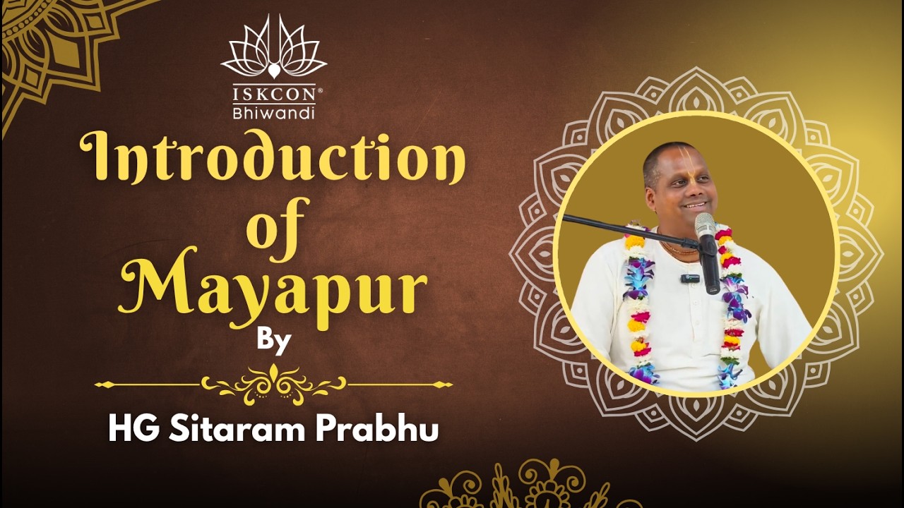 ISKCON Mayapur | Spiritual Headquarters of the World by HG Sitaram Prabhu