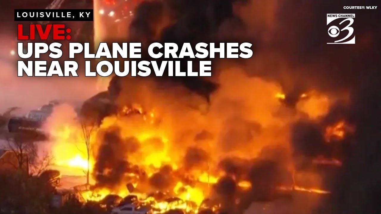 LIVE: UPS plane crashes near Louisville, Kentucky