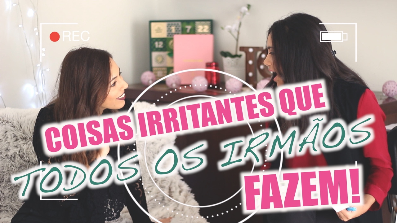 COISAS IRRITANTES QUE TODOS OS IRM&Atilde;OS FAZEM! |Corbyssimas