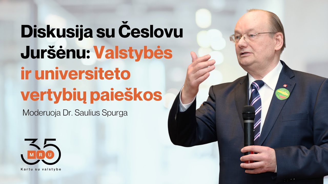 MRU35 | Diskusija su Česlovu Juršėnu