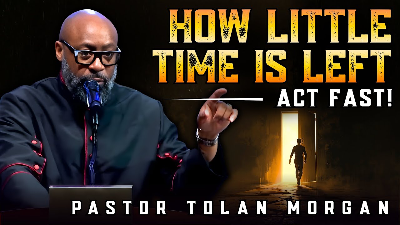 Pastor Tolan Morgan ✞ SHOCKING MESSAGE | The DOOR Is Still Open — But Time Is RUNNING OUT