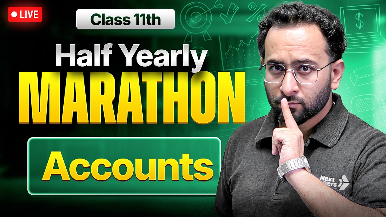 Class 11th Accounts - HALF YEARLY MARATHON 2026-27🔥| Rohit Sir