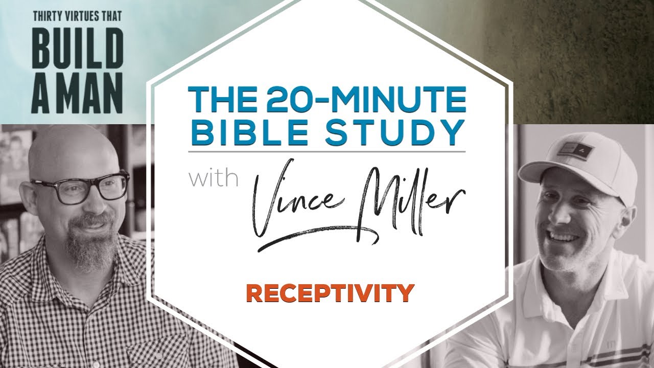 Receptivity | 5 Virtues Of A Man