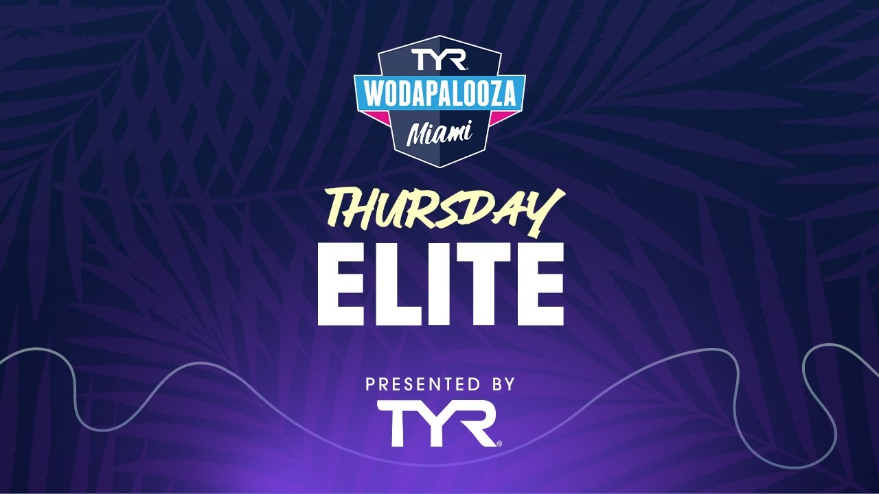 TYR Wodapalooza Miami 2024: Thursday Elite