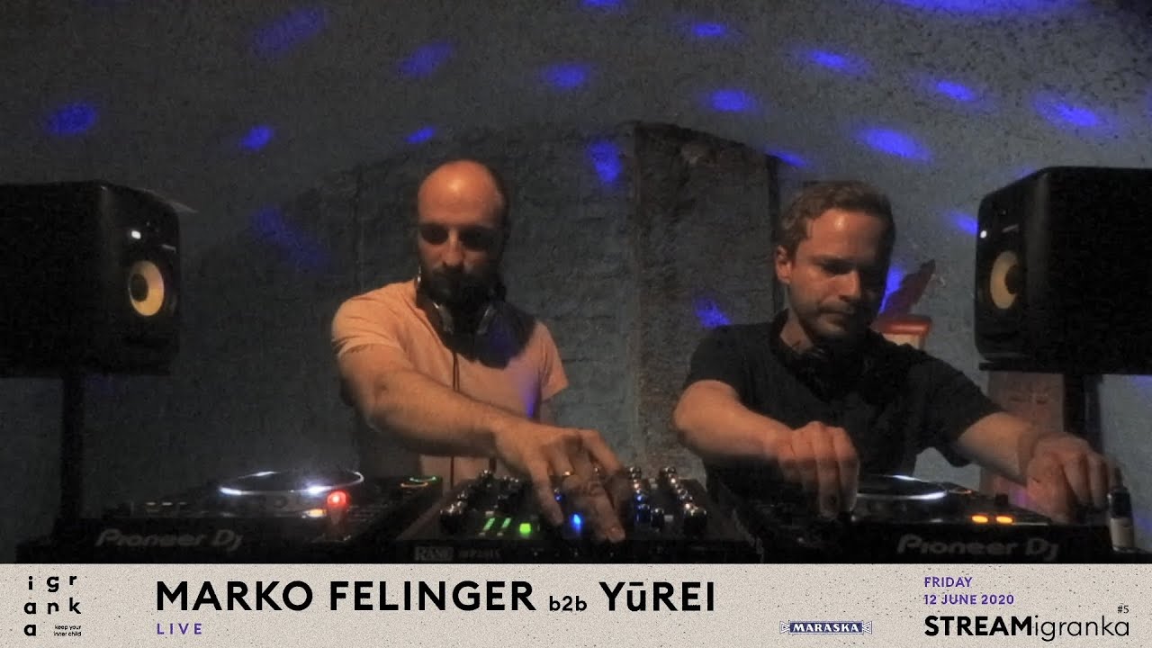 Marko Felinger b2b Yūrei – Stream Igranka #5 (12-Jun-2020)