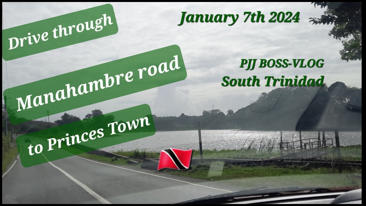DRIVE THROUGH MANAHAMBRE ROAD SOUTH TRINIDAD  JANUARY 7TH 2024