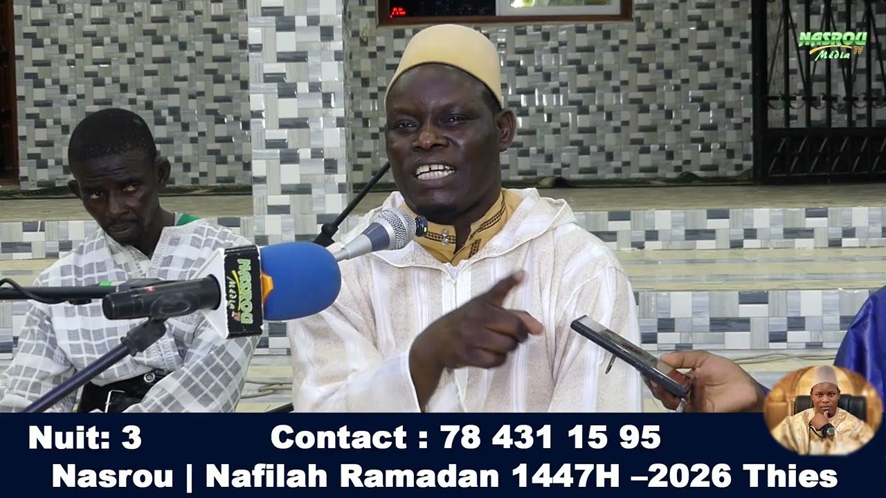 Causerie de Serigne Assane Kane Nasrou Nafila Ramadan 1447 – 3ém Nuit 🌙 | Grande  Mosquée de Nasrou