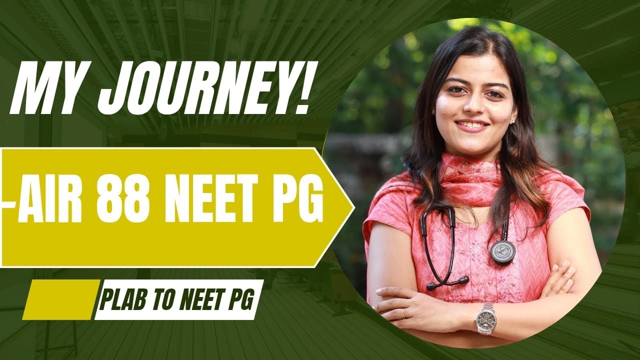 My journey to AIR 88 NEET PG from PLAB!:materials,strategies and timelines#neetpg#inicet#mbbs#doctor