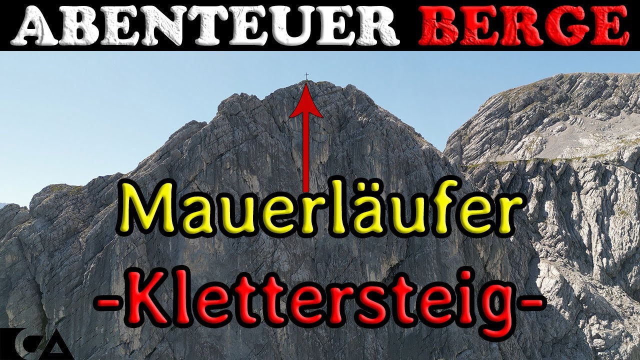 Mauerläufer Klettersteig - Sehr schwerer Klettersteig - Bernadeinkopf 2143m