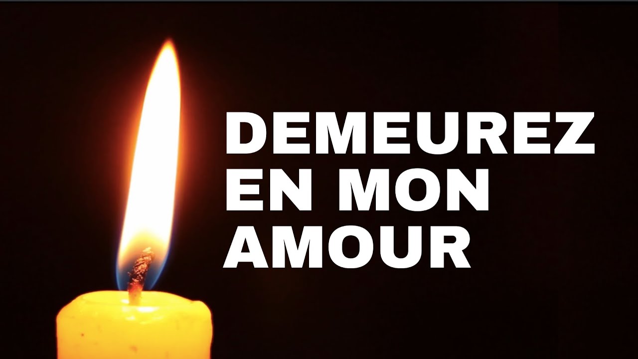 Demeurez en mon Amour