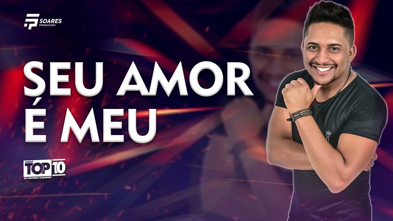 SEU AMOR &Eacute; MEU - Forr&oacute; top 10 Vol.2