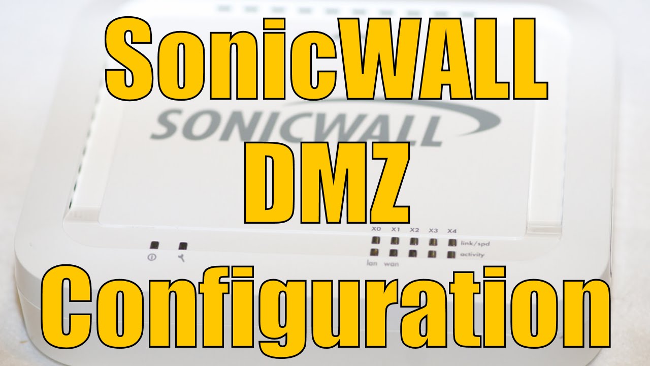 Dell SonicWALL DMZ Configuration