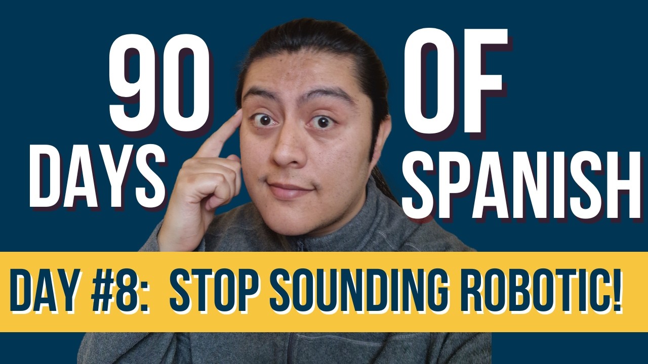 Day 8: Speak in Full Sentences in Spanish | 90 Days of Spanish