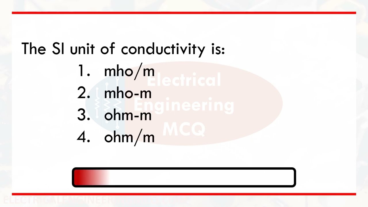 The SI unit of conductivity is - Electrical Engineering MCQ