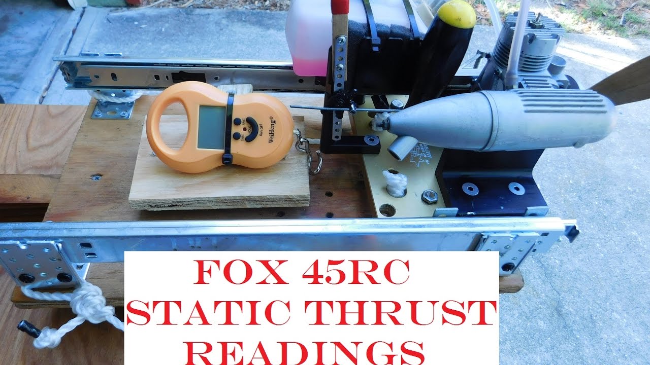 Fox 45RC Static Thrust Readings