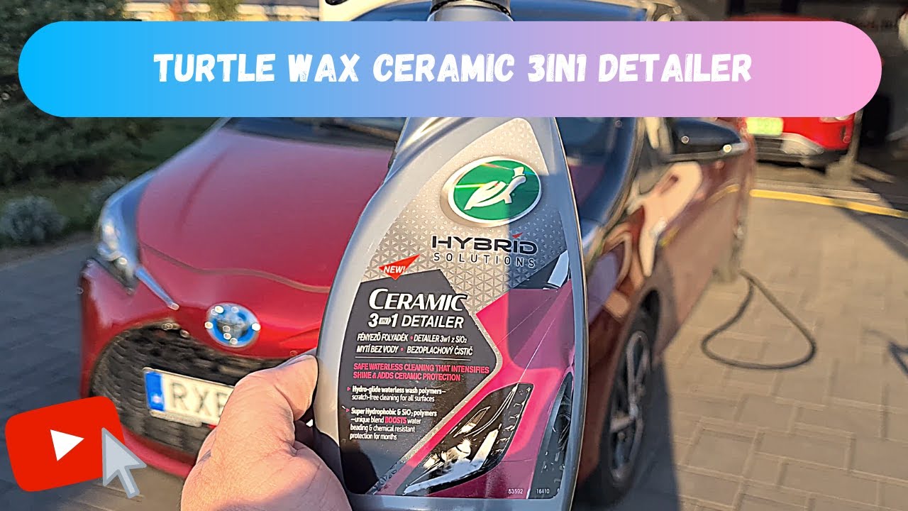 Turtle Wax Hybrid Solutions Ceramic 3in1 Detailer test