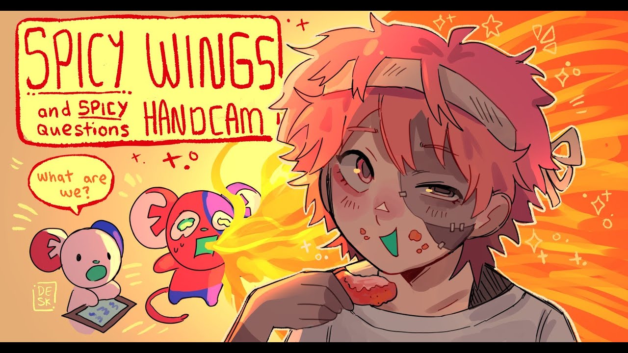 【Handcam Stream】 BURNING QUESTIONS AND BURNING WINGS!