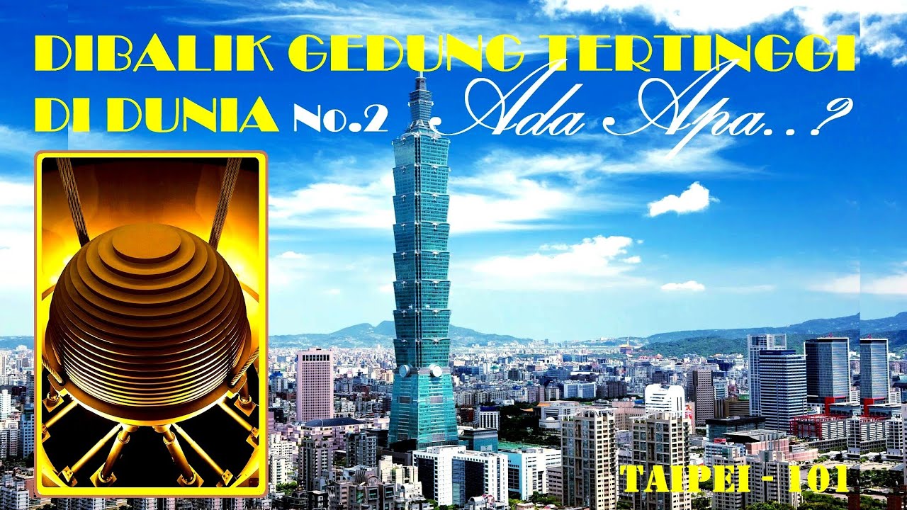 Taipei 101 Taiwan | GEDUNG TERTINGGI DI DUNIA Ke-2