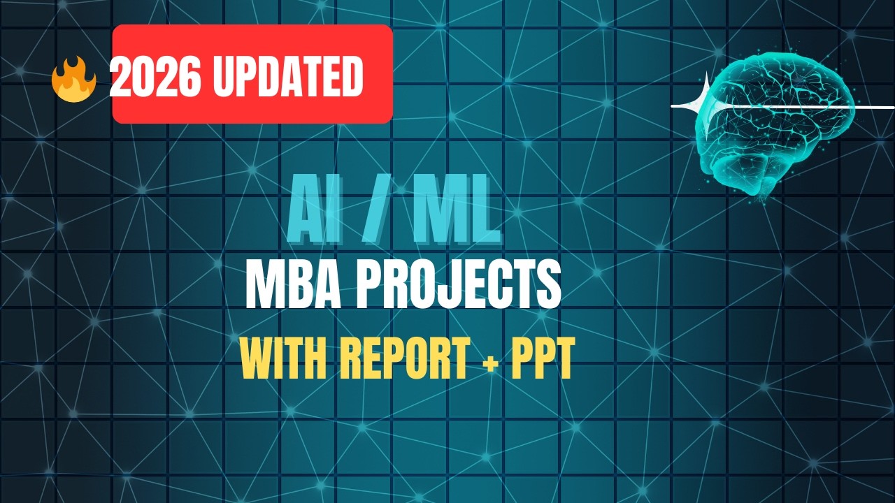 AI & Machine Learning MBA Project Topics 2026 | With Report & PPT