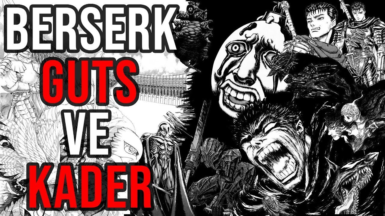 BERSERK - Guts ve Kader Çıkmazı