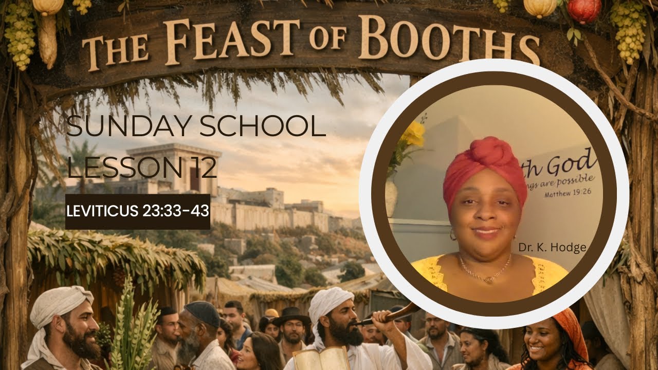 SUNDAY SCHOOL LESSON 12: THE FEAST OF BOOTHS
