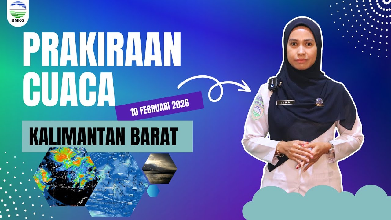 Prakiraan Cuaca Kalimantan Barat Hari Selasa, 10 Februari 2026