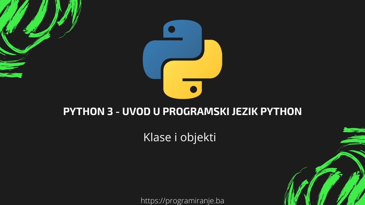 21 - Python programiranje: Klase i objekti