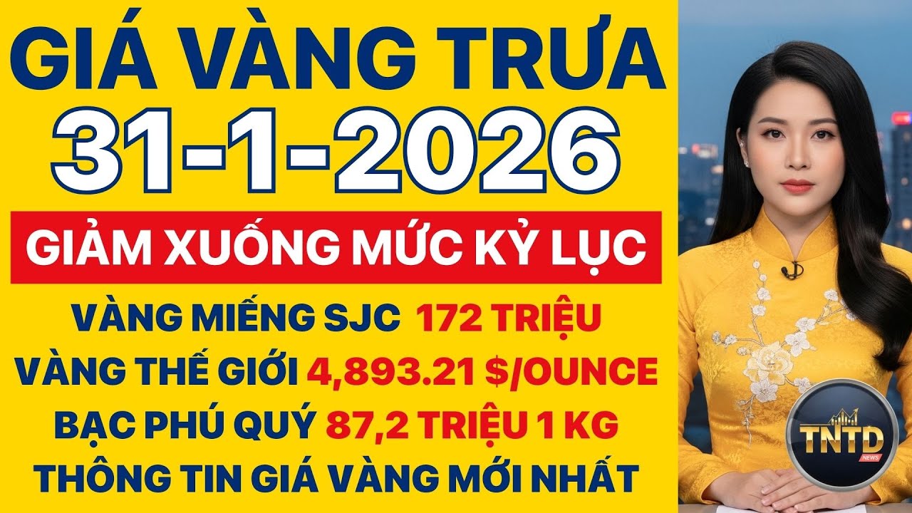 Giá vàng hôm nay | Trưa Ngày 31/1/2026 | GIá vàng thế giới, trong nước, giá bạc, ngoại tệ, Bitcoin.