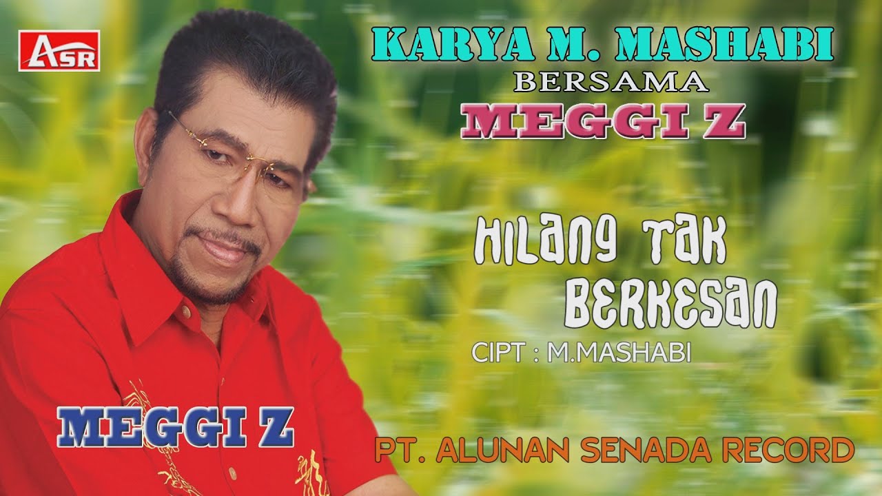 MEGGI Z - KARYA MASHABI - HILANG TAK BERKESAN ( Official Video Musik ) HD