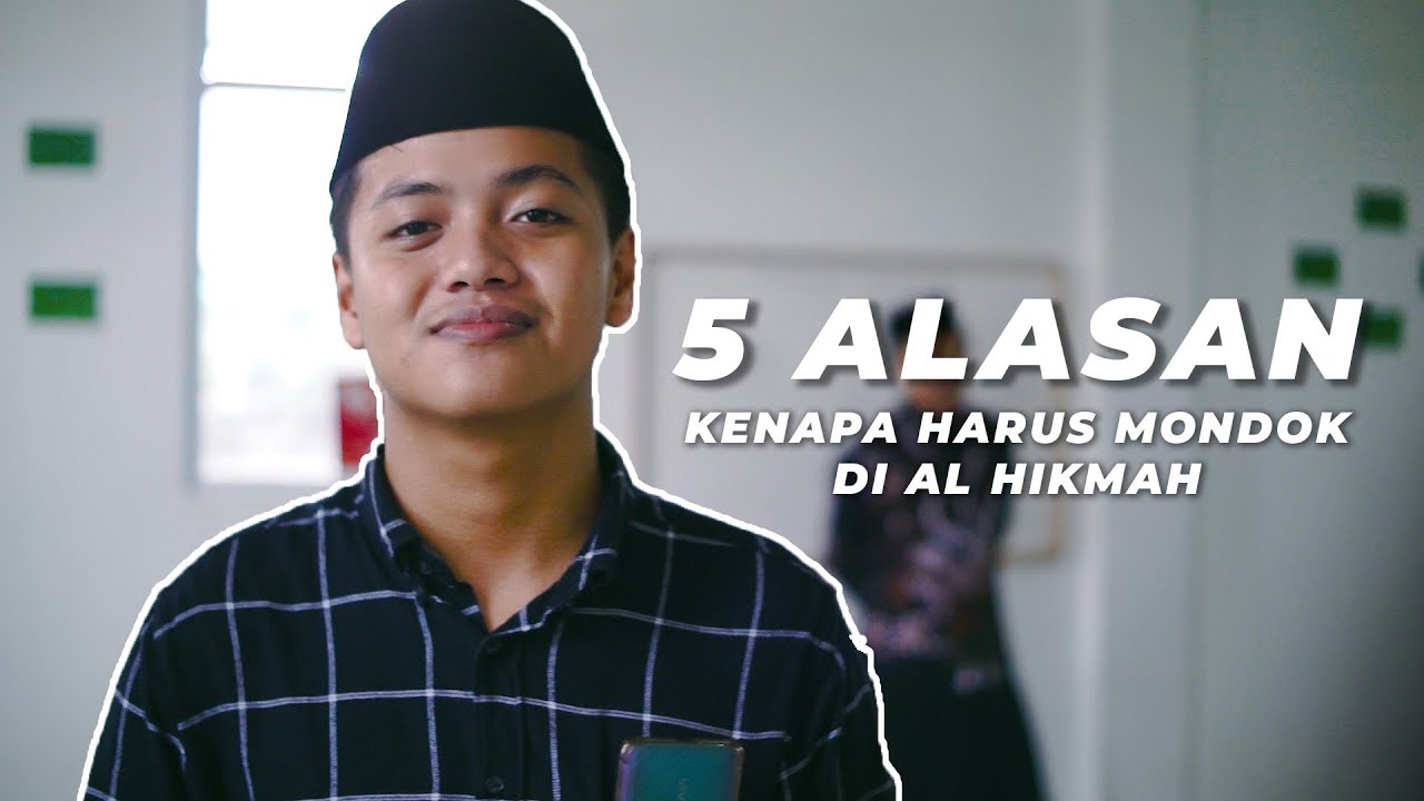 5 Alasan Kenapa Harus Mondok di Al Hikmah