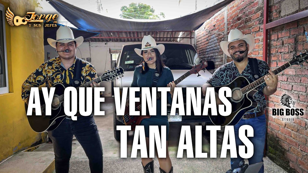 AY QUE VENTANAS TAN ALTAS