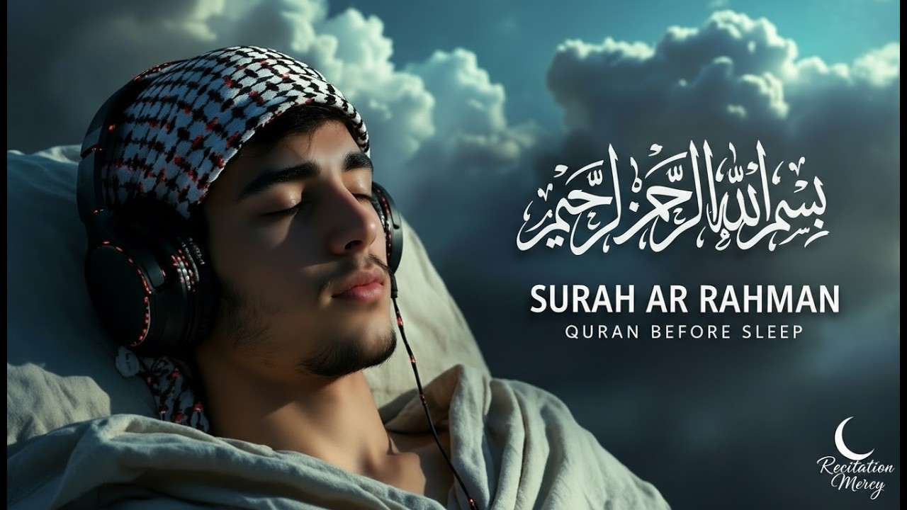 Fall Asleep Fast With Surah Ar Rahman | Calm Quran Recitation Before Sleep