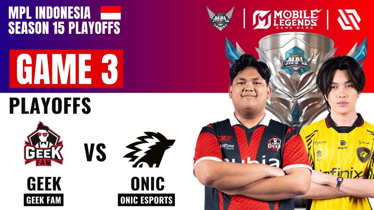 GEEK vs ONIC GAME 3 | GEEK FAM vs ONIC ESPORTS | MPL ID S15 Playoffs MLBB