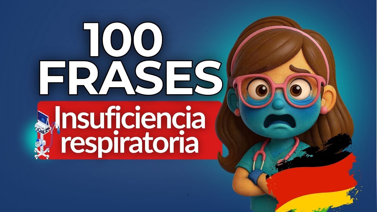 Insuficiencia Respiratoria Aguda: 100 frases clínicas para comunicar en UCI (Alemania/Suiza)