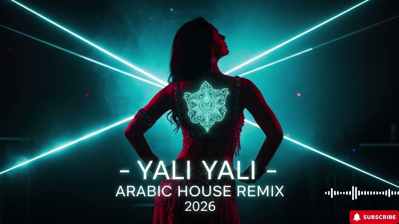 Yali Yali 2026 🔥 Arabic House Club Mix | Middle East Dance Vibes