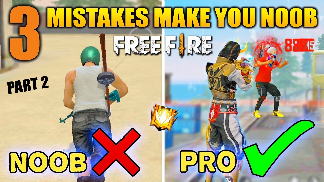 TOP 3 MISTAKES MAKE YOU NOOB - PART 2- HOW TO BECOME PRO PLAYER - FIREEYES GAMING - GARENA FREE FIRE