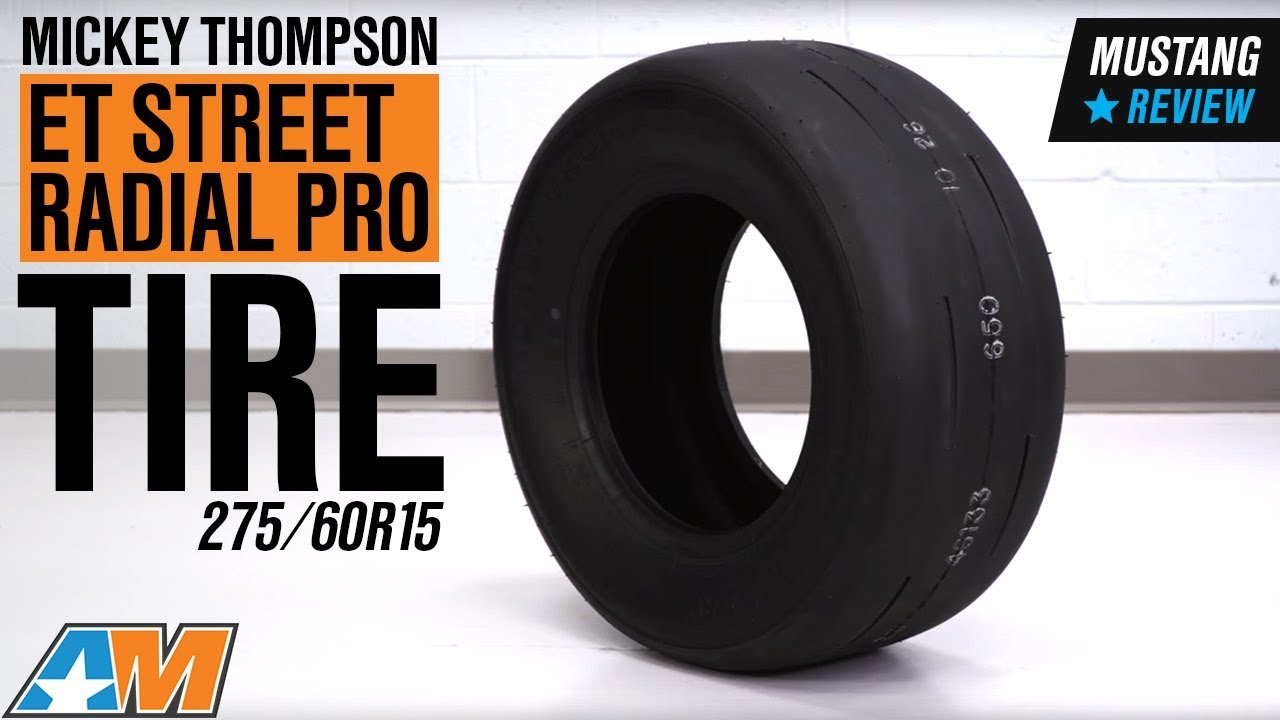 1979-2018 Mustang Mickey Thompson ET Street Radial PRO - 275/60R15 Review