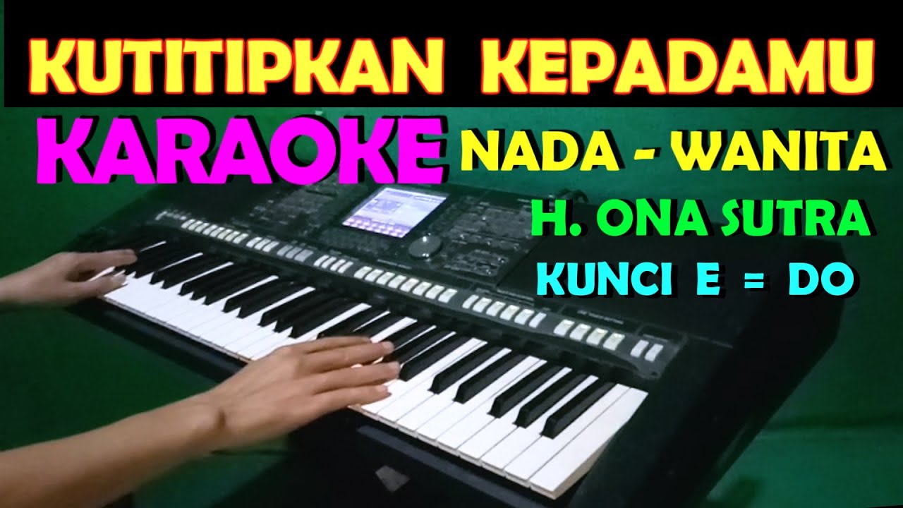 TITIP CINTA - Ona Sutra | KARAOKE NADA WANITA