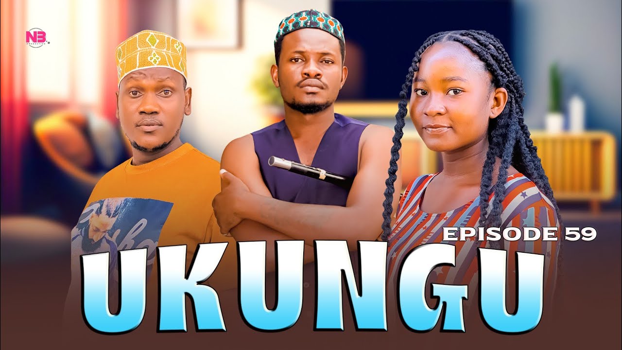 UKUNGU FULL EPISODE | 59 |
