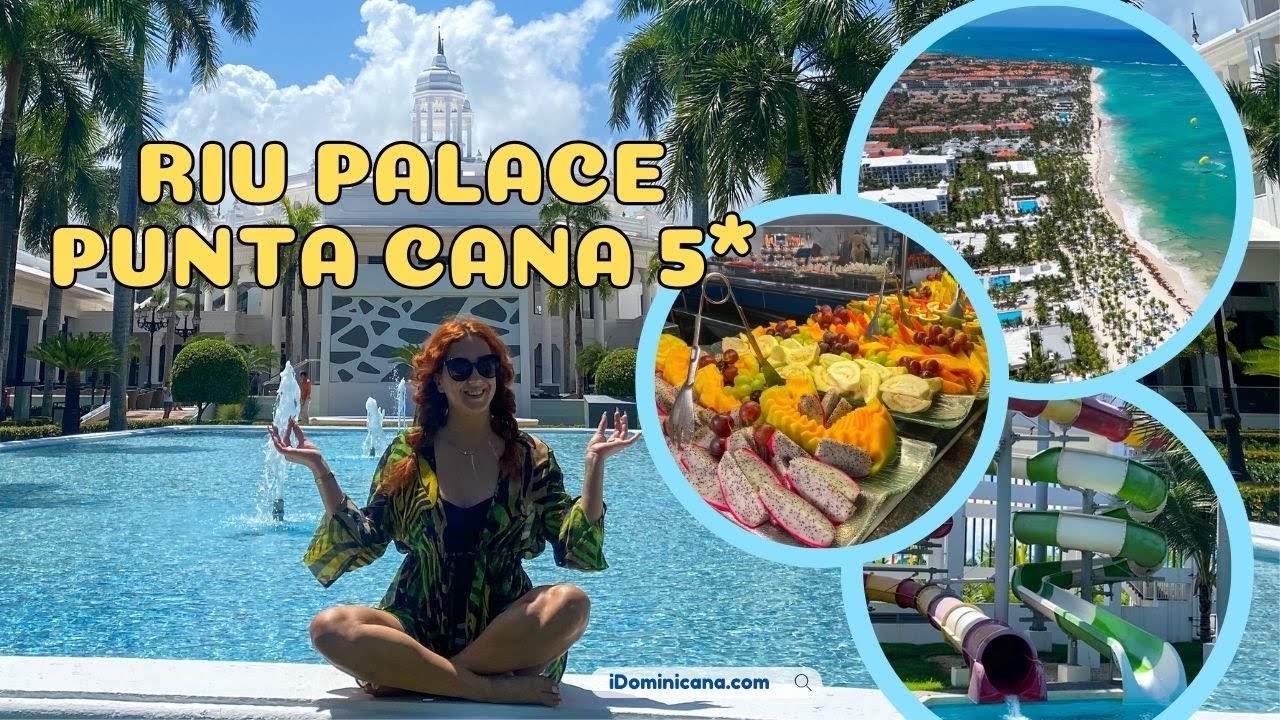 Детальный обзор отеля Riu Palace Punta Cana 5* (Доминикана) - iDominicana.com