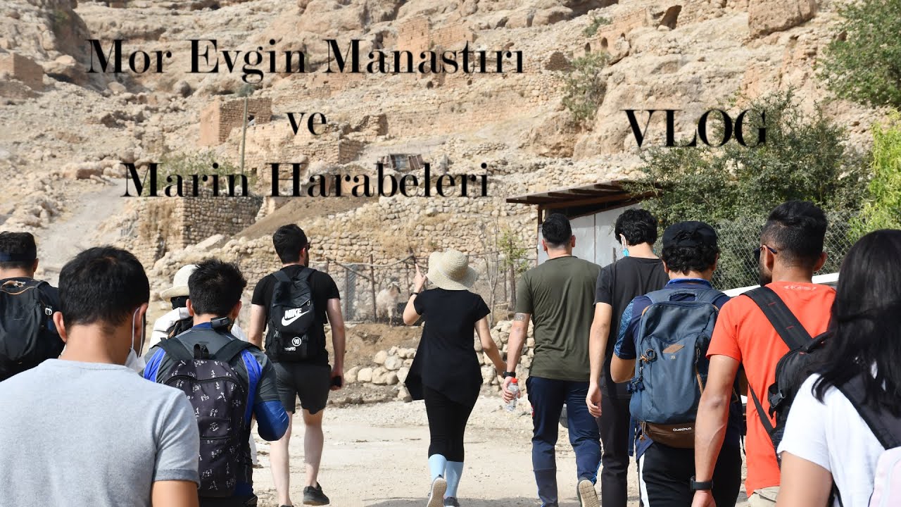 Mor Evgin Manastırı ve Marin Harabeleri - VLOG
