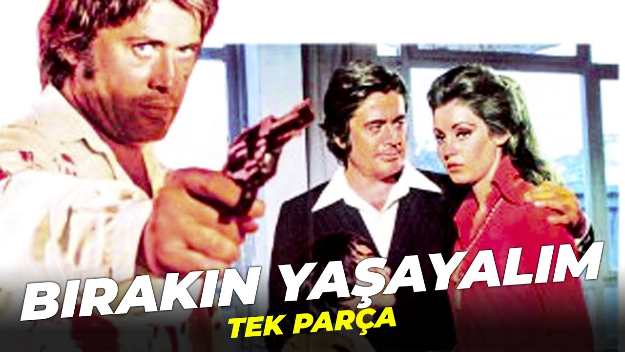 Bırakın Yaşayalım | Cüneyt Arkın Eski Türk Filmi | Full Film İzle