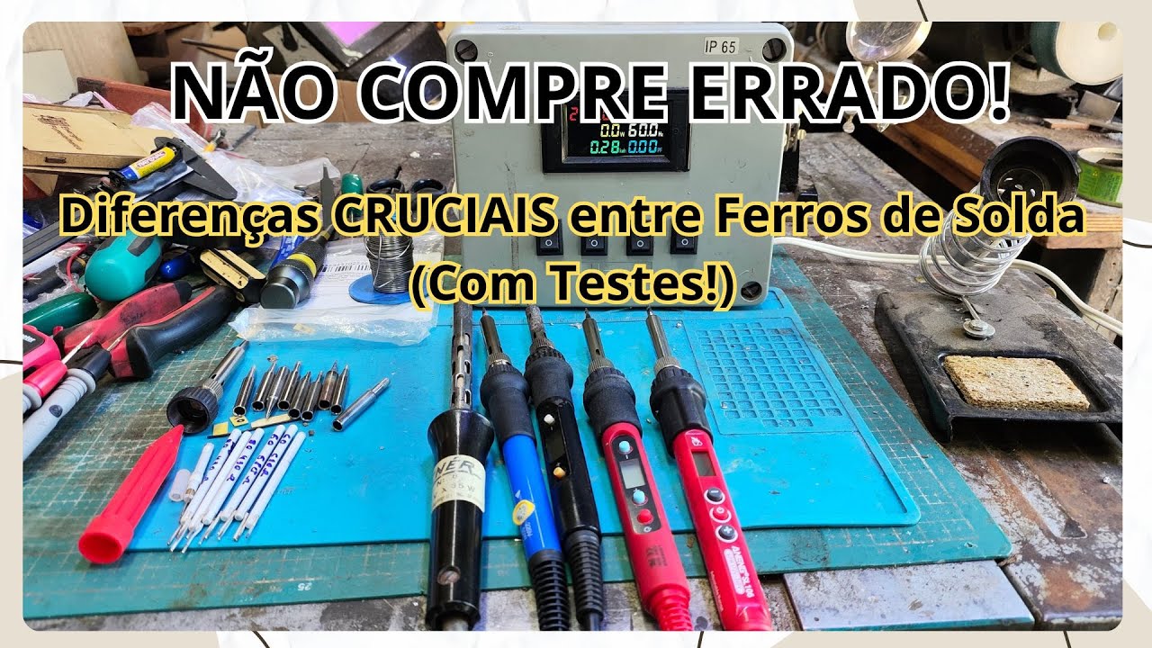 A VERDADE sobre o FERRO DE SOLDA: Qual o MELHOR para VOCÊ? - EP594