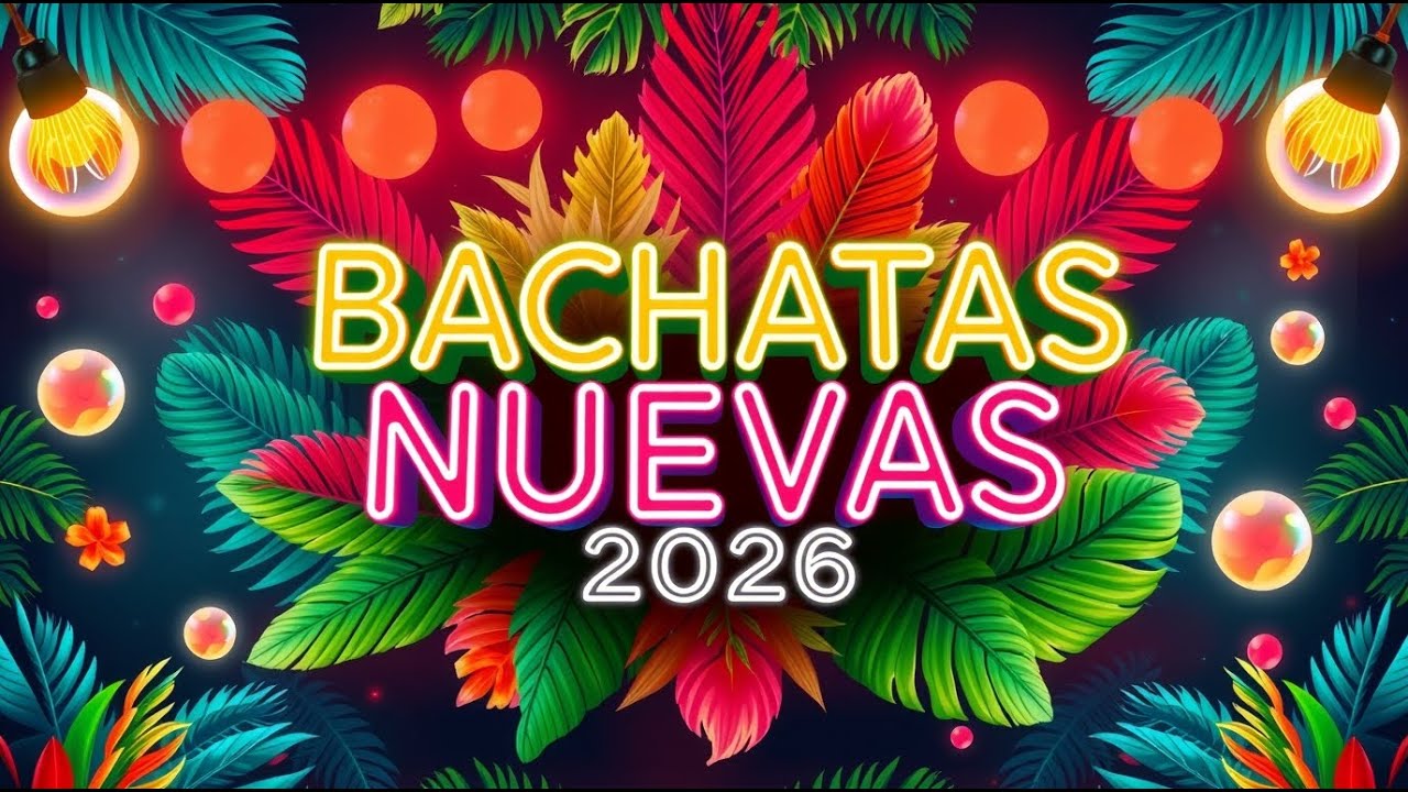 Bachata Nueva 2026 💫 Ultimate Smooth Romantic Bachata Experience