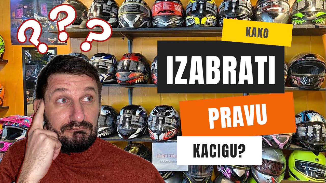 Kako odabrati PRaVU kacigu ???