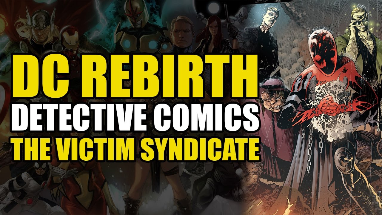 Batman Beats Up His Victims: Detective Comics Rebirth Vol 2 The Victim Syndicate | Comics Explained
