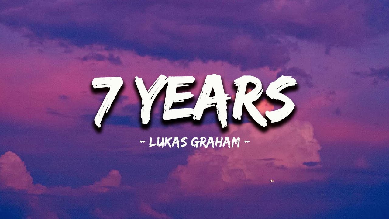 Lukas Graham - 7 Years (Lyrics) | Adele, Passenger, ...(Mix Lyrics)
