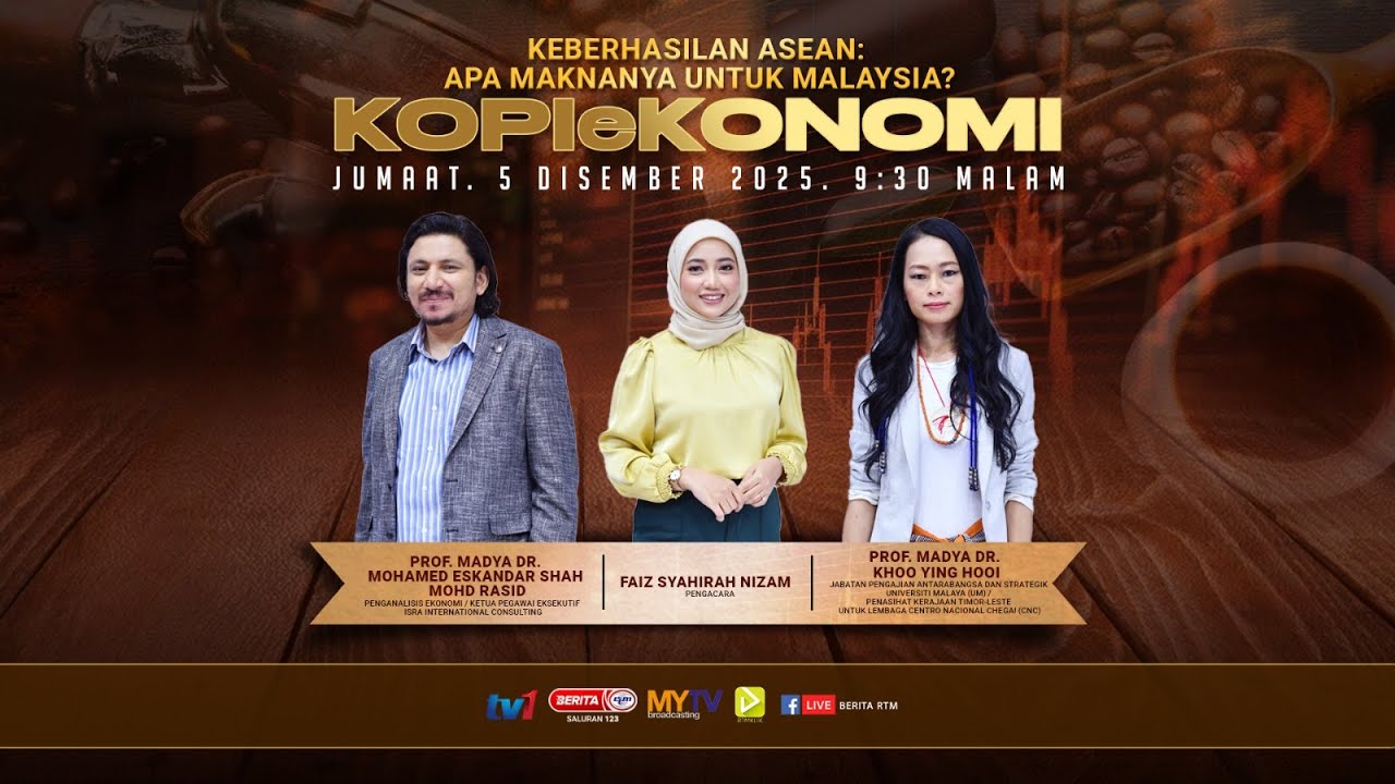 #live KOPIeKONOMI EDISI 5 DISEMBER 2025 (JUMAAT) - KEBERHASILAN ASEAN :APA MAKNANYA UNTUK MALAYSIA?