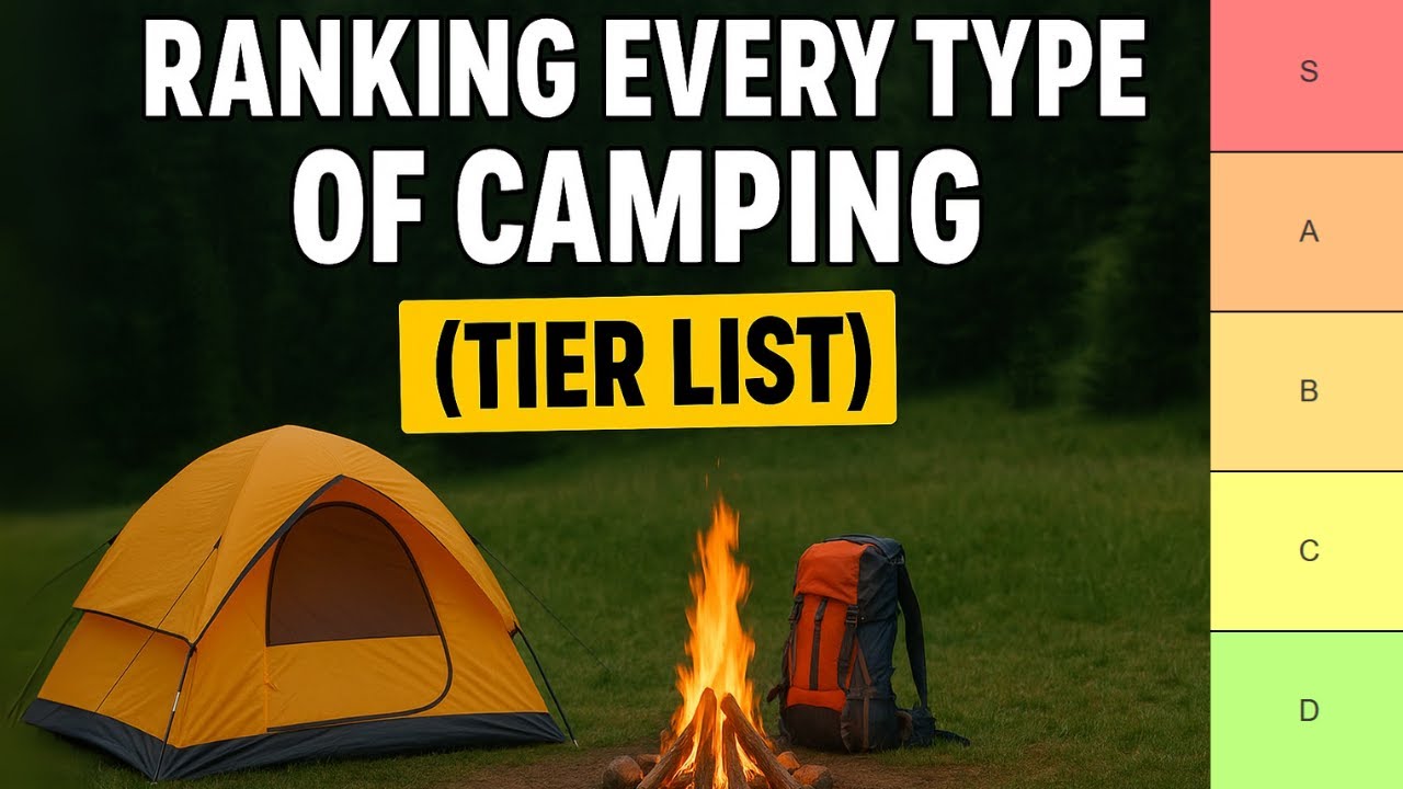 Ranking Every Type of Camping! (Tier List)