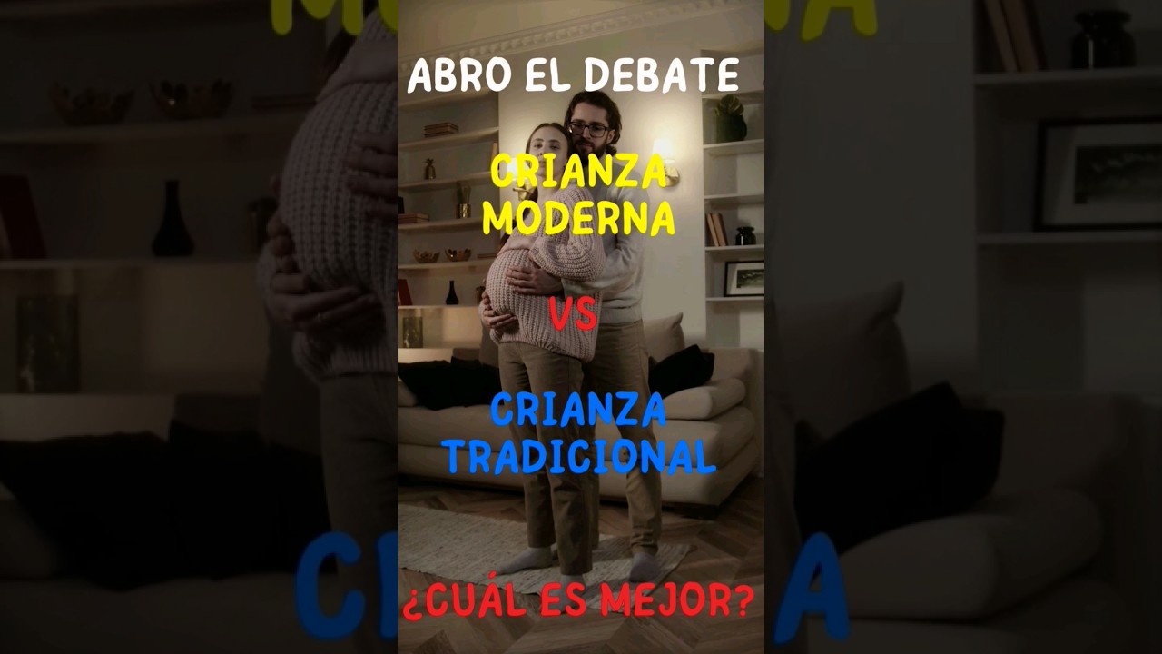 &iquest;Crianza Moderna VS Crianza Tradicional? #baby #love #babygirl #viral #shorts #short #wow #1k #good